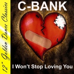 C - Bank - I Won't Stop Loving You 2020 (DJ DANIEL ARIAS DAZA FREESTYLE MIAMI IN DA HOUSE PARTY MIX)