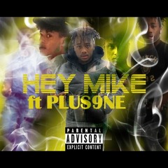 hey mike x Plus9ne Runnin