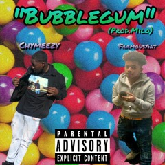 Chymeezy - Bubble Gum (Prod.Milo)