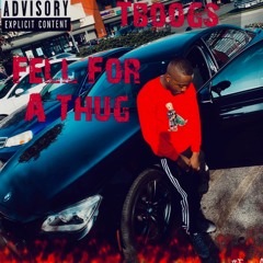 T. Boogs - Fell For A Thug