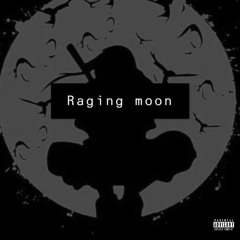 Raging Moon (feat. AntDaSensei)