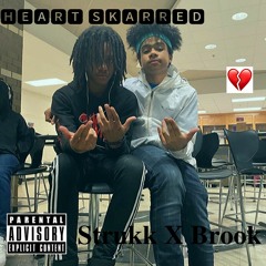 Heart Skarred Ft.Brook