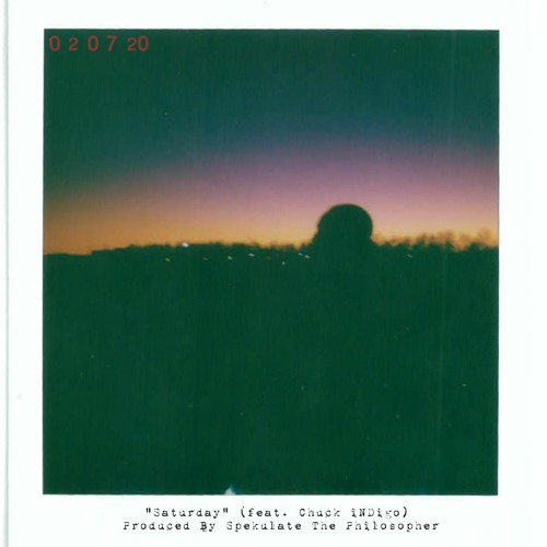 Saturday (feat. Chuck iNDigo) Produced By Spekulate The Philosopher