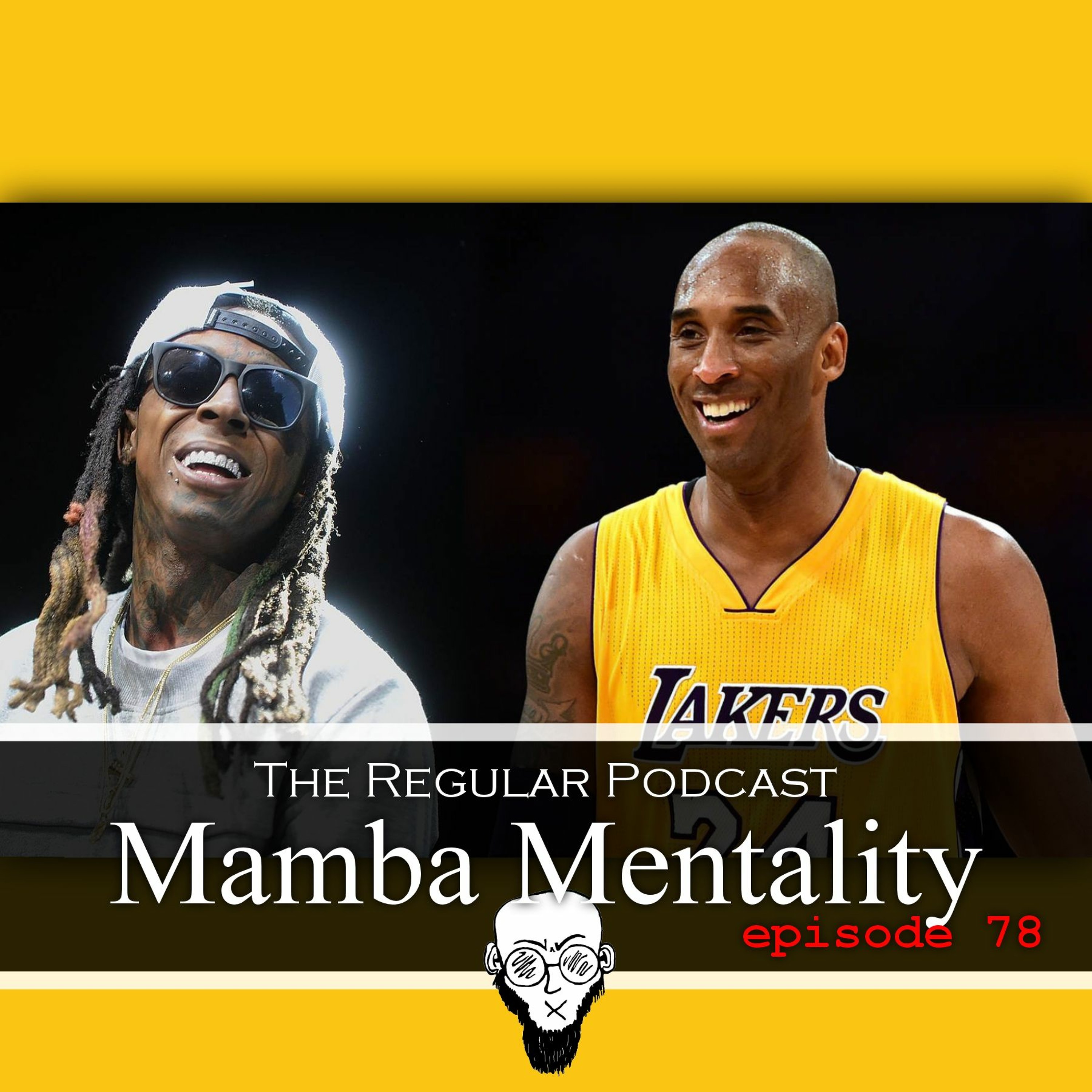 Ep. 78 - Mamba Mentality episode artwork