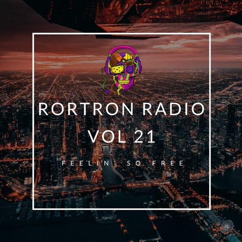 Rortron Radio Vol 21 (Feelin' So Free)