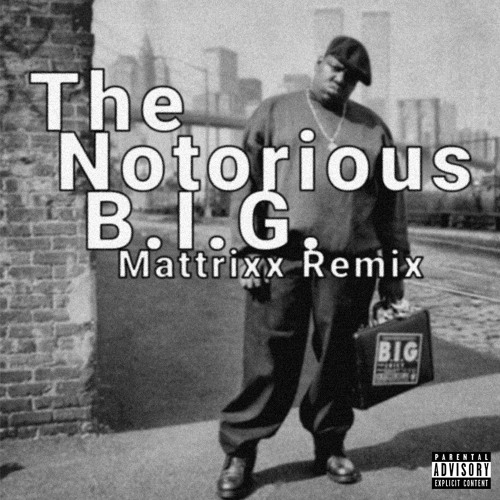 The Notorious B.I.G. - Juicy (Mattrixx Remix)