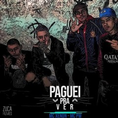 MC Xenon - Paguei Pra Ver (DJ JR)