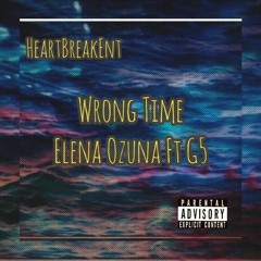Wrong Time (Reality)ft. G5