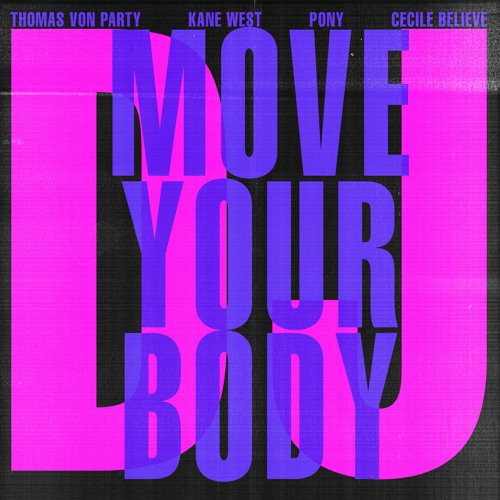 Kane West & Thomas Von Party - DJ Move Your Body [previews]