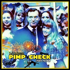DaTzJuStHeRb Aka JuiceLeeWillis- Pimp Check (Hugh Hefner)