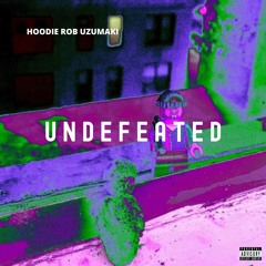 undefeated @hoodie_rob