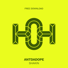 HLS235 Antdadope - Shakin (Original Mix)