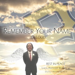 Remember Your Name (RIP P.I.)