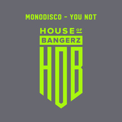 BFF116 Monodisco - You Not (FREE DOWNLOAD)