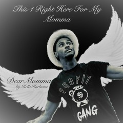 DearMomma by KellzKorleone