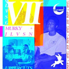 UPPERCUTS VII on Half Moon feat. JLVSN & Murky