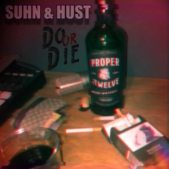 Suhn & Hust - Do Or Die