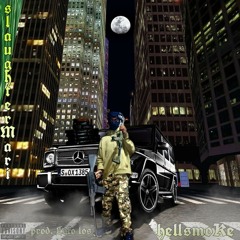 Slaughter Mari- Hellsmoke(Prod.BMB Loko Los)