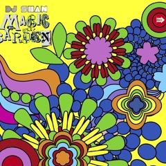 "MAGIC GARDEN" DEEP  HOUSE MIX(part 2) by DJ SHAN