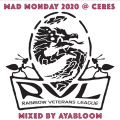 RVL - MAD MONDAY 2020 - Closing Set Mixed By AYABLOOM 120-117 bpm