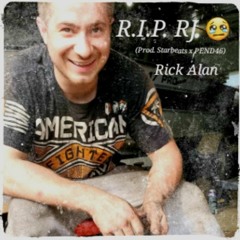 洋楽 R.I.P. Stream R.I.P. RJ (Prod. Starbeats x PENDO46) by Rick Alan