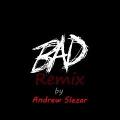 Bad (Remix)