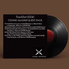 TOSHIKI Short Mix #024 (Mashup & Edit Pack) [FREE DOWNLOAD]