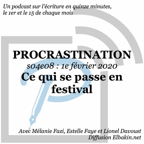 S04e08 - Ce Qui se passe en festival