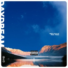 Daydream (DEMO) (Reezy Rye, KC)