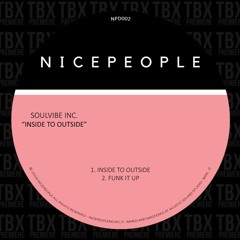 Premiere: Soulvibe Inc. - Inside To Outside [NICEPEOPLE]