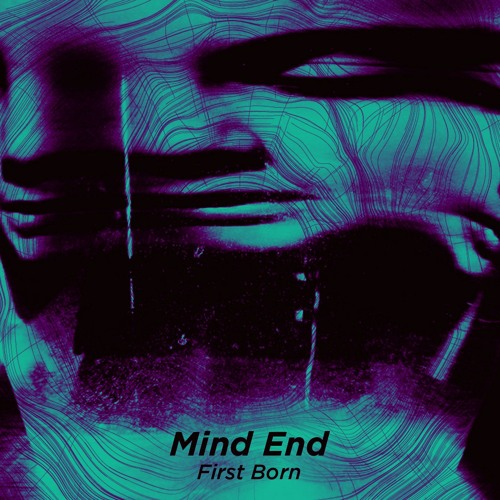 Mind End - First Born