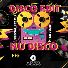 Set Mix Disco Edit Nu Disco February 2020 By Augusto Carvalho