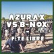 on Azurax VS B-Nox - Fête libre