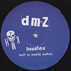 Digital Mystikz - Haunted (HMK† 808 ReFresh)
