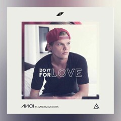 Avicii - Do It For Love (Unreleased ID)