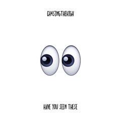 Have You Seen These? ft Nav