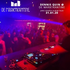 Dennis Quin  @Joris Voorn's album tour //// de Marktkantine Amsterdam 31.01.2020