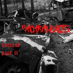 Sarcast Part II