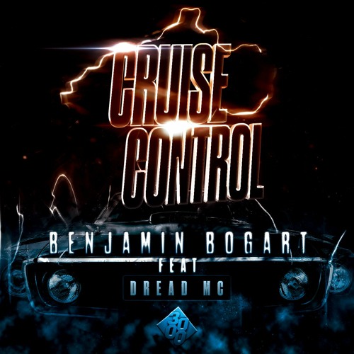 Benjamin Bogart feat. Dread MC - Cruise Control