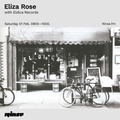 Eliza Rose with Eldica Records - 01 February 2020
