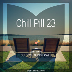 Chill Pill 23 - Guest Mix on Guido's Lounge Cafe