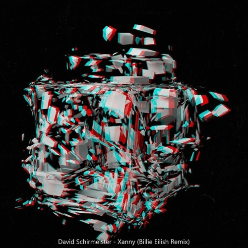 Billie Eilish - Xanny (David Schirmeister Remix/Edit)
