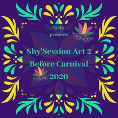 Dj Shy - Before Carnival 2020