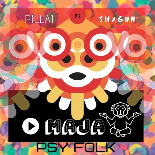 Maja - Pillai Vs Shxgun | PSYFOLK
