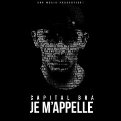 Capital Bra - JE M'APPELLE (PRIOBEAT$ REMIX)