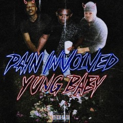 Yung Baby - Pain Involved