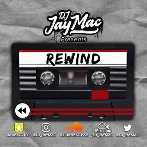 REWIND - MIXED BY DJ JAY MAC