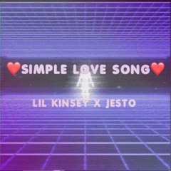 Lil Kinsey x Jesto - Simple Love Song