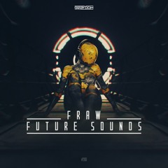 GBD280. Fraw - Future Sounds [OUT NOW]