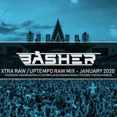 Xtra Raw / Uptempo Raw Mix January 2020 | Basher & Dj Pir